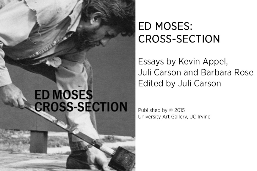 Ed Moses: Cross-Section Arts Catalogue 2015