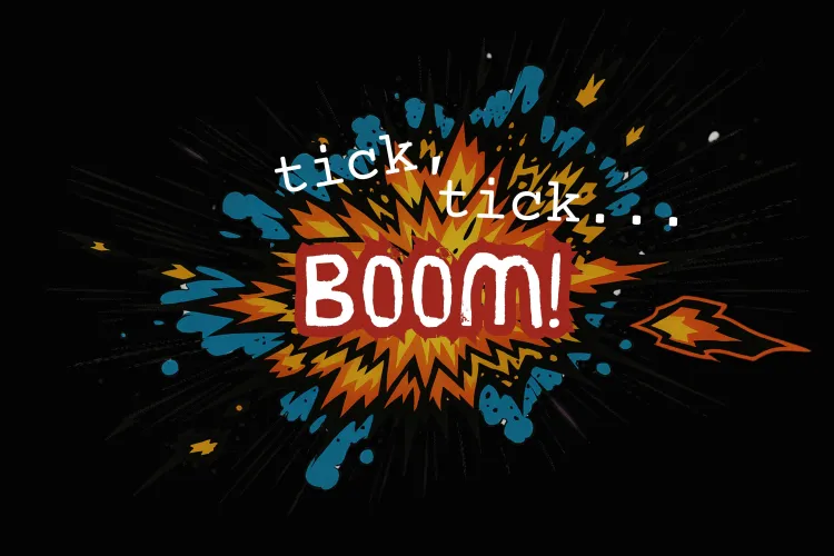 Comic-book style graphic featuring the title “tick, tick... BOOM!” inside a colorful explosion against a black background