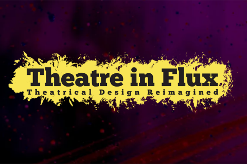 Black text on yellow blob, all against purple-black background: "Theatre in Flux: Theatrical Design Reimagined"