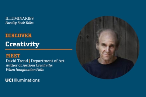 David Trend, Professor of Art and Author, "Anxious Creativity: When Imagination Fails"